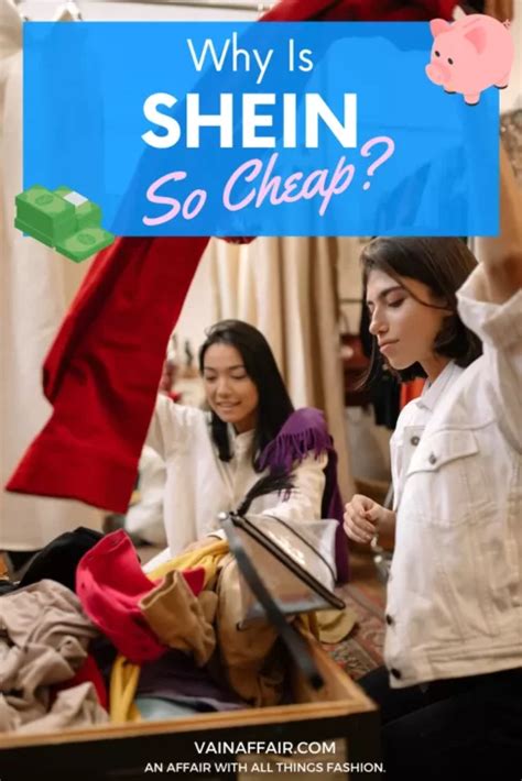 why are clothes on shein so cheap